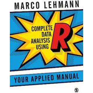 Complete Data Analysis Using R