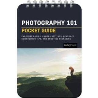 Photography 101: Pocket Guide