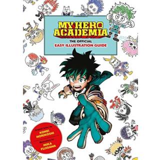 My Hero Academia: The Official Easy Illustration Guide