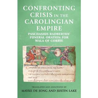 Confronting Crisis in the Carolingian Empire
