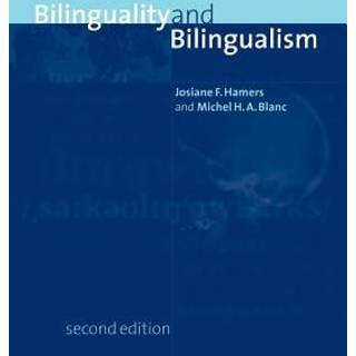 Bilinguality and Bilingualism