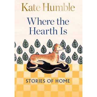 Where the Hearth Is: Stories of home