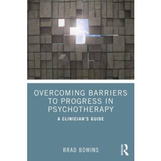 Overcoming Barriers to Progress in Psychotherapy