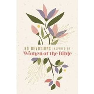60 Devotions Inspired by Women of the Bible