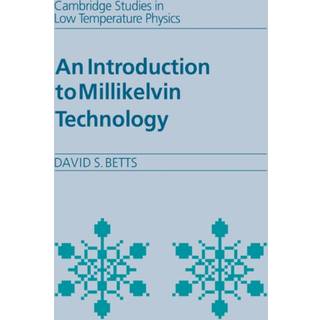 An Introduction to Millikelvin Technology