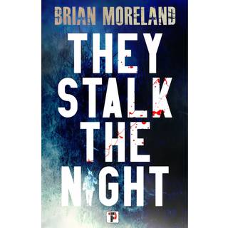 They Stalk the Night