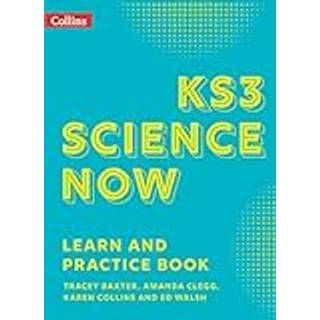 KS3 Science Now Learn and Practice Book (4, 2022) | Tracey Baxter,Ed Walsh,Karen Collins,Amanda Clegg