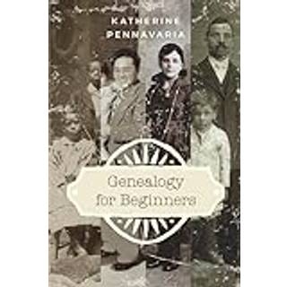 Genealogy for Beginners (4, 2022) | Katherine Pennavaria