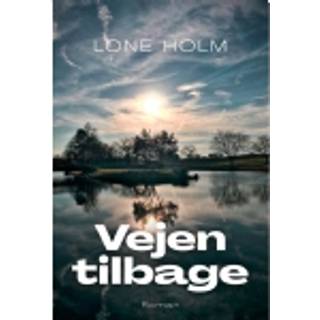 Vejen tilbage af Lone Holm