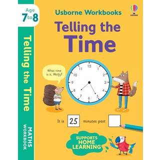 Usborne Workbooks Telling the Time 7-8