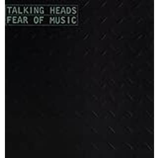 Talking Heads - Fear Of Music