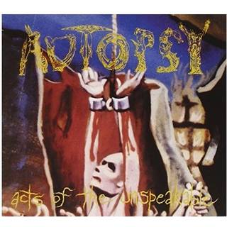 Autopsy - Acts Of The Unspeakable