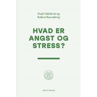 Poul Videbech & Raben Rosenberg - Hvad er angst og stress?