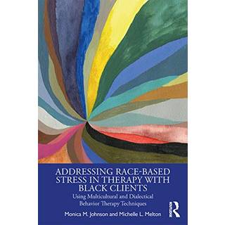 Addressing Race-Based Stress in Therapy with Black Clients