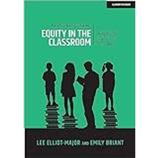 Equity in education: Levelling the playing field of learning - a practical guide for teachers
