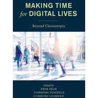 Making Time for Digital Lives