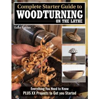 Complete Starter Guide to Woodturning on the Lathe