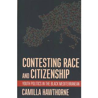 Contesting Race and Citizenship