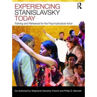 Experiencing Stanislavsky Today