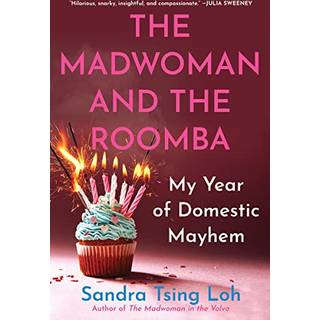 The Madwoman and the Roomba - My Year of Domestic Mayhem