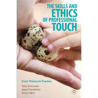 The Skills and Ethics of Professional Touch
