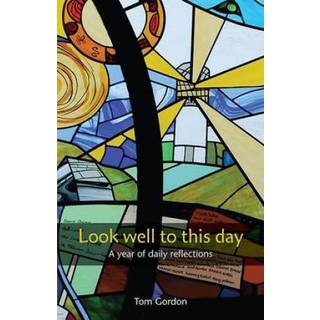 Look Well to This Day