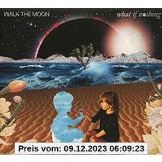 Walk The Moon - What If Nothing