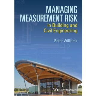 Managing Measurement Risk in Building and Civil Engineering