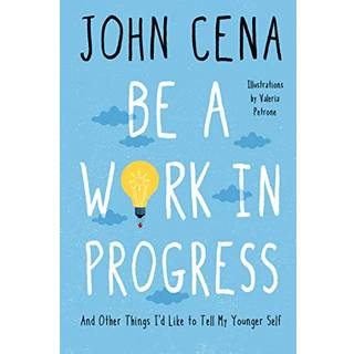 Be a Work in Progress