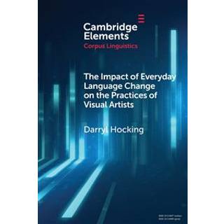 The Impact of Everyday Language Change on the Practices of Visual Artists