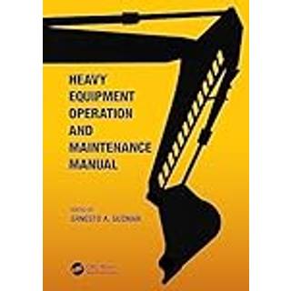 Heavy Equipment Operation and Maintenance Manual