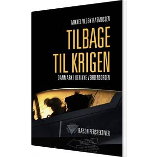 Tilbage til krigen – Danmark i den nye verdensorden
