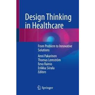 Design Thinking in Healthcare