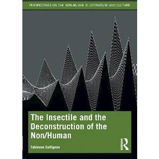 The Insectile and the Deconstruction of the Non/Human