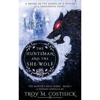 The Huntsman and the She-Wolf