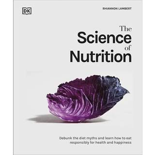 The Science of Nutrition