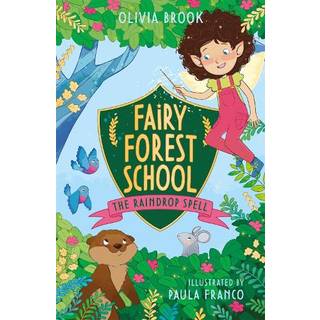 Fairy Forest School: The Raindrop Spell