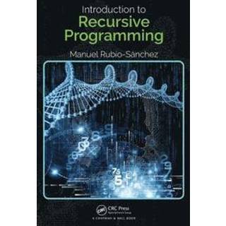 Introduction to Recursive Programming (4, 2017) | Manuel Rubio-Sanchez