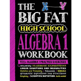 The Big Fat High School Algebra 1 Workbook
