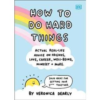How to Do Hard Things