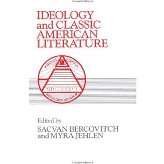 Ideology and Classic American Literature