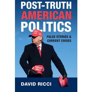 Post-Truth American Politics