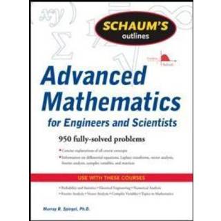 Schaum's Outline of Advanced Mathematics for Engineers and Scientists