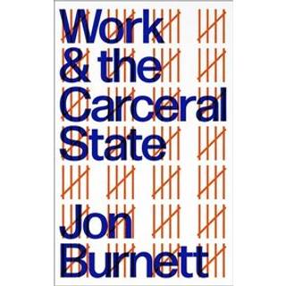 Work and the Carceral State