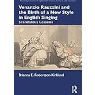 Venanzio Rauzzini and the Birth of a New Style in English Singing