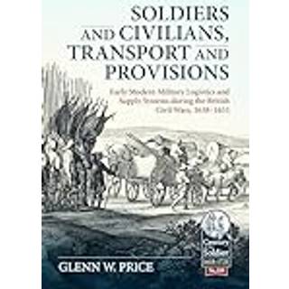 Soldiers and Civilians, Transport and Provisions