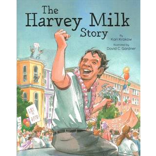 The Harvey Milk Story