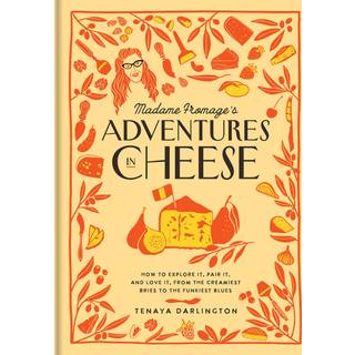 Madame Fromage's Adventures in Cheese