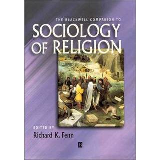 The Blackwell Companion to Sociology of Religion