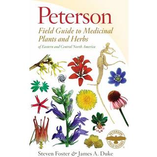 Peterson Field Guide To Medicinal Plants & Herbs Of Eastern & Central N. America